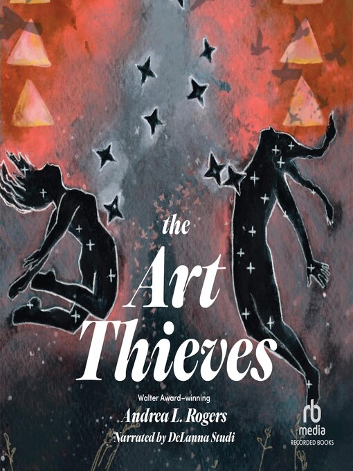 Title details for The Art Thieves by Andrea L. Rogers - Available